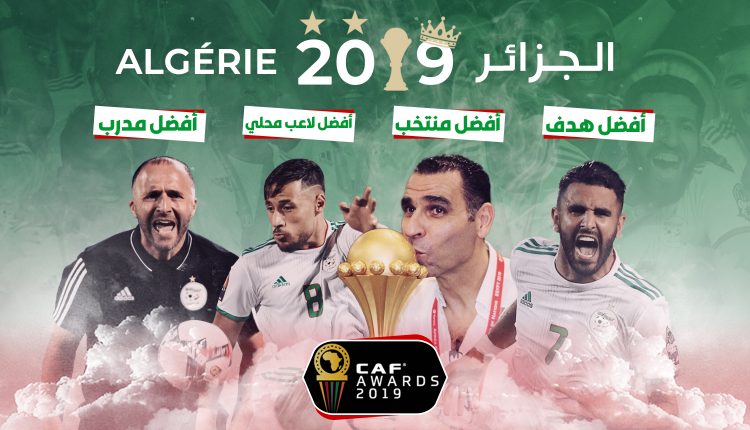 CAF AWARDS 2019 :  BELLE MOISSON ALGERIENNE