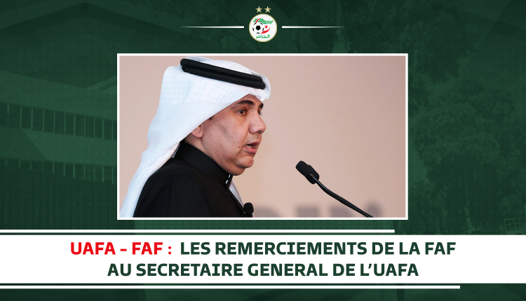 UAFA – FAF : LES REMERCIEMENTS DE LA FAF AU SECRETAIRE GENERAL DE L’UAFA